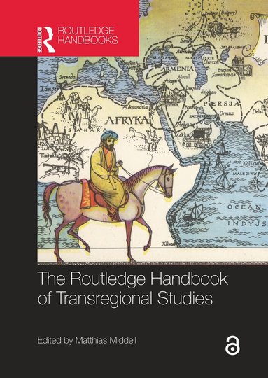 Matthias Middell - Routledge Handbook of Transregional Studies, Häftad
