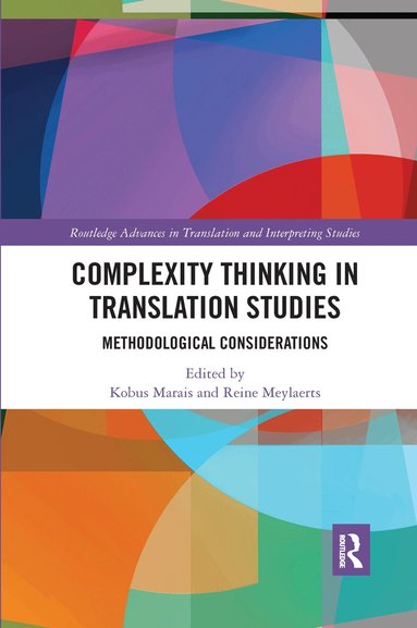 Kobus Marais, Reine Meylaerts - Complexity Thinking in Translation Studies, Häftad