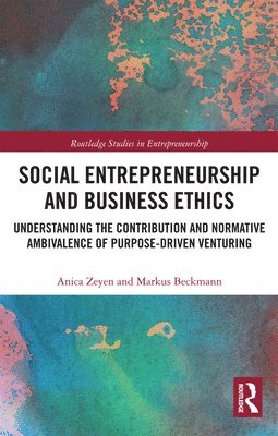 Social Entrepreneurship and Business Ethics 1