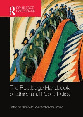 bokomslag The Routledge Handbook of Ethics and Public Policy