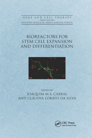 Joaquim M.S. Cabral, Claudia Lobato da Silva - Bioreactors for Stem Cell Expansion and Differentiation, Häftad