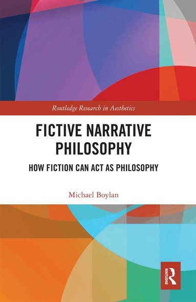Michael Boylan - Fictive Narrative Philosophy, Häftad