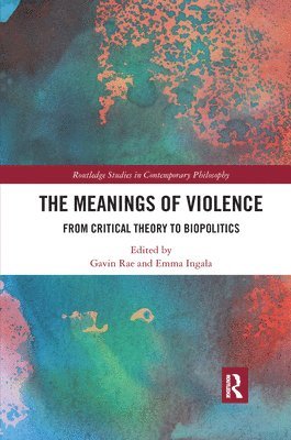 bokomslag The Meanings of Violence