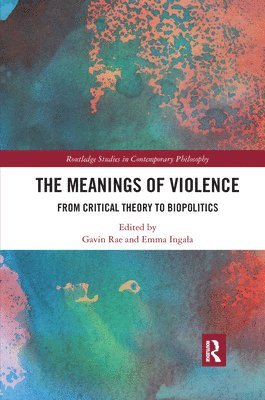 Gavin Rae, Emma Ingala - Meanings of Violence, Häftad