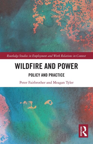 Peter Fairbrother, Meagan Tyler - Wildfire and Power, Häftad