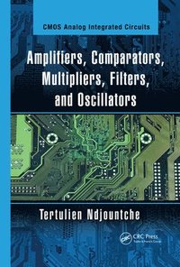bokomslag Amplifiers, Comparators, Multipliers, Filters, and Oscillators