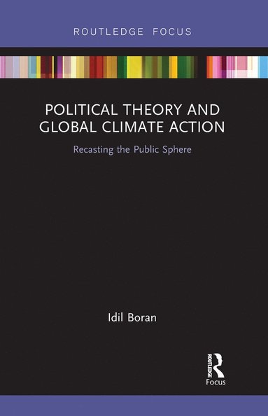 bokomslag Political Theory and Global Climate Action