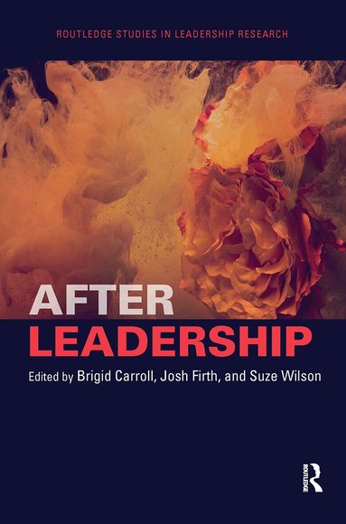 Brigid Carroll, Josh Firth, Suze Wilson - After Leadership, Häftad