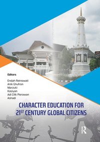 bokomslag Character Education for 21st Century Global Citizens