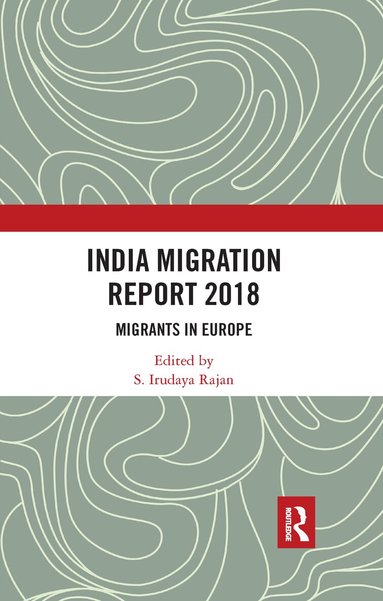 S. Irudaya Rajan - India Migration Report 2018, Häftad