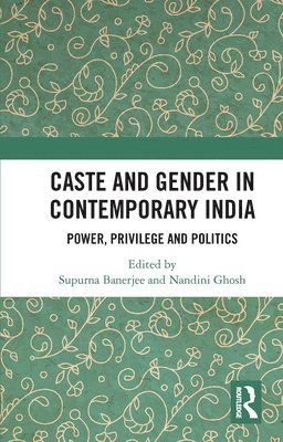 Caste and Gender in Contemporary India 1