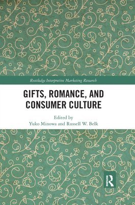 bokomslag Gifts, Romance, and Consumer Culture