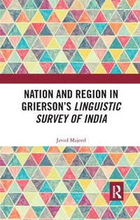 bokomslag Nation and Region in Griersons Linguistic Survey of India