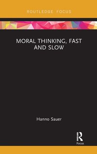 bokomslag Moral Thinking, Fast and Slow