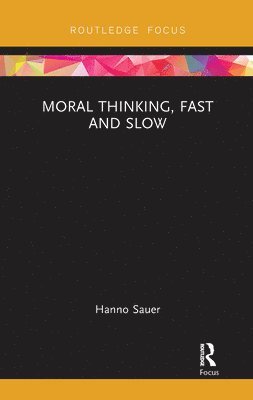 Moral Thinking, Fast and Slow 1