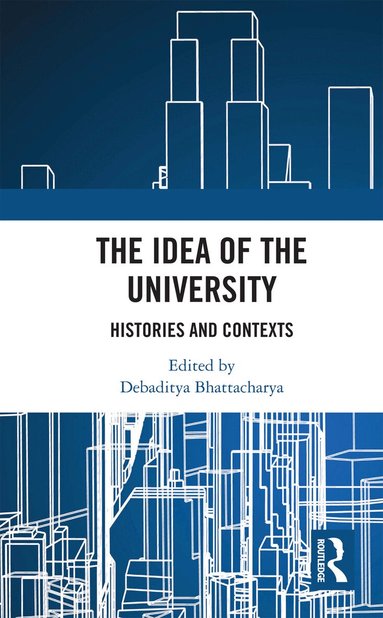 Debaditya Bhattacharya - Idea of the University, Häftad