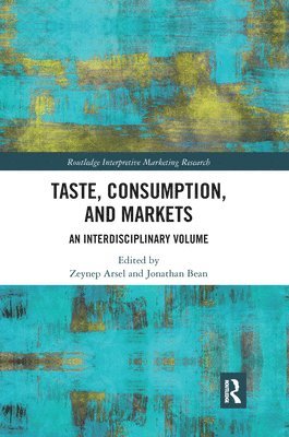 Taste, Consumption and Markets 1