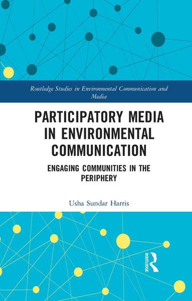 Usha Sundar Harris - Participatory Media in Environmental Communication, Häftad