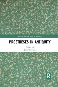 bokomslag Prostheses in Antiquity