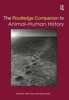 Routledge Companion to Animal-Human History