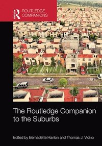bokomslag The Routledge Companion to the Suburbs