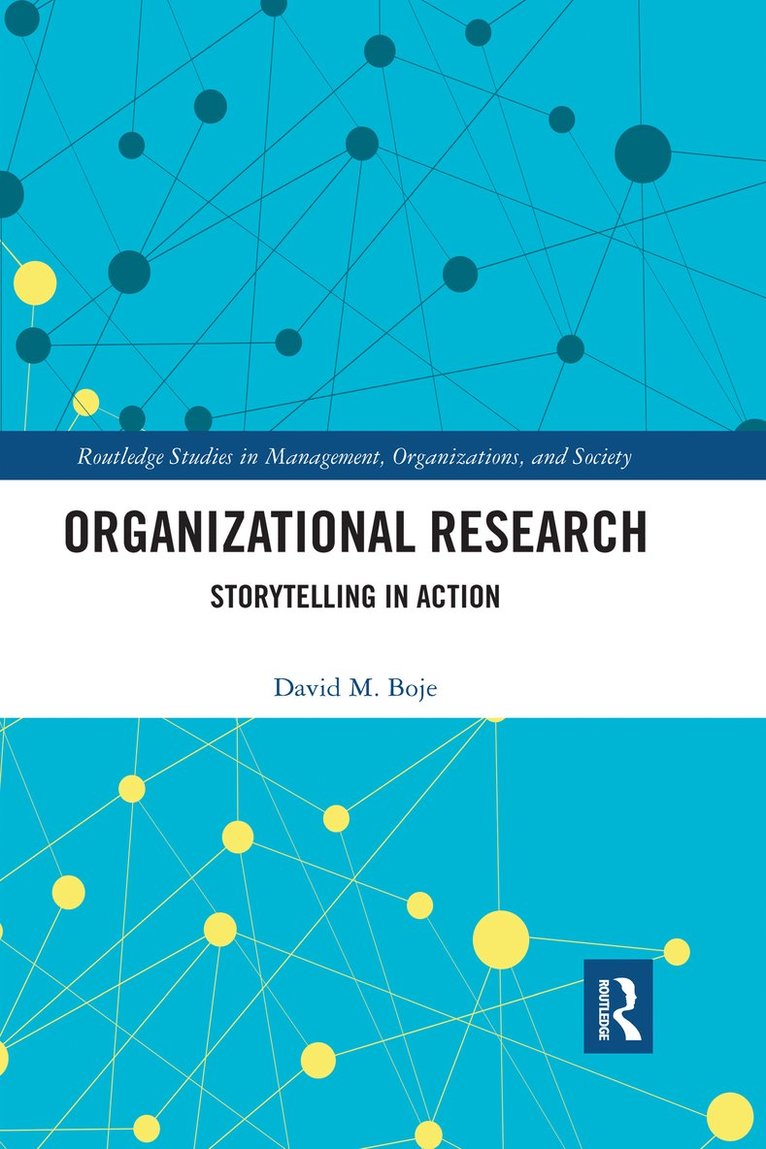 David M. Boje, USA) Boje, David M. (New Mexico State University, David M Boje - Organizational Research, Häftad