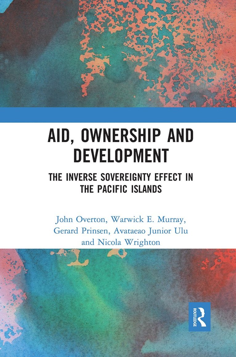 John Overton, Warwick Murray, Gerard Prinsen, Tagaloa Ulu, Nicola Wrighton - Aid, Ownership and Development, Häftad