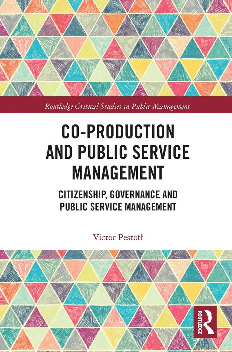 Victor Pestoff - Co-Production and Public Service Management, Häftad
