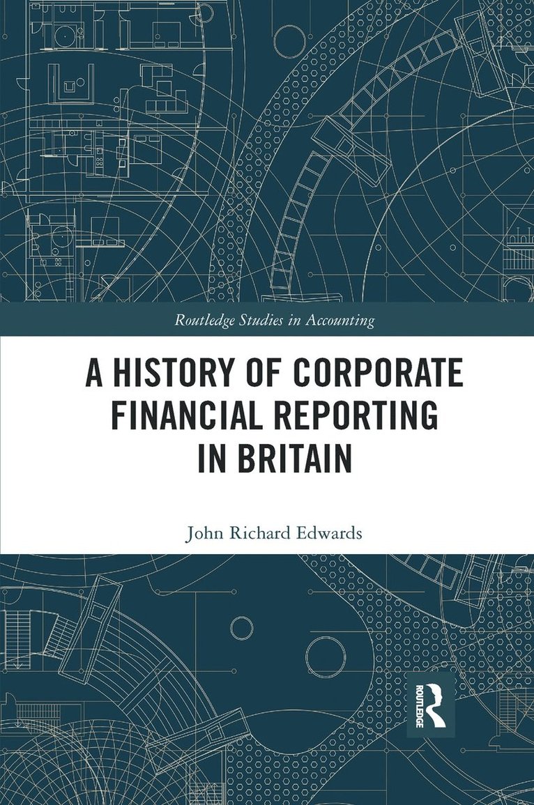 History of Corporate Financial Reporting in Britain