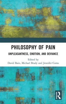 bokomslag Philosophy of Pain