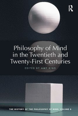 Philosophy of Mind in the Twentieth and Twenty-First Centuries
