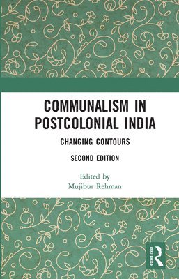Communalism in Postcolonial India 1
