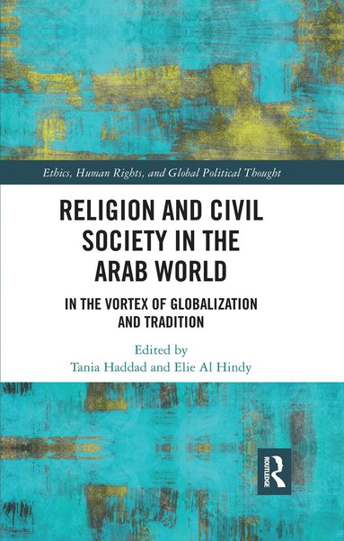 Tania Haddad, Elie Al Hindy - Religion and Civil Society in the Arab World, Häftad