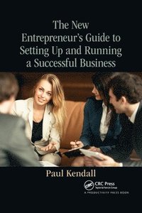 bokomslag New Entrepreneur's Guide to Setting Up and Running a Successful Business