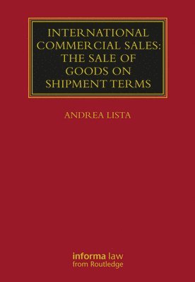 International Commercial Sales: The Sale of Goods on Shipment Terms 1