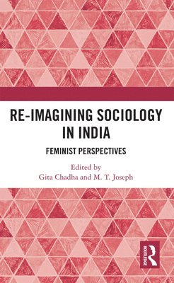Gita Chadha, M. T. Joseph - Re-Imagining Sociology in India, Häftad