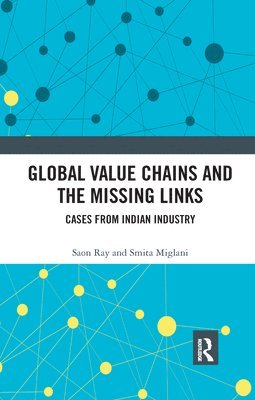 Global Value Chains and the Missing Links 1