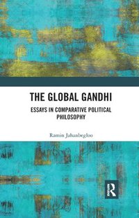 bokomslag The Global Gandhi