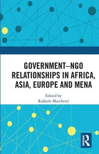 bokomslag GovernmentNGO Relationships in Africa, Asia, Europe and MENA