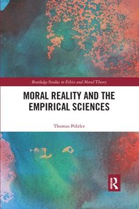 bokomslag Moral Reality and the Empirical Sciences