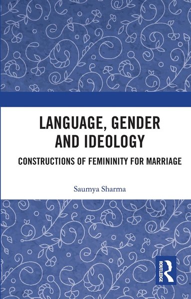Saumya Sharma - Language, Gender and Ideology, Häftad