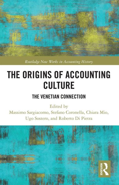 Massimo Sargiacomo, Stefano Coronella, Chiara Mio, Ugo Sostero, Roberto Di Pietra - Origins of Accounting Culture, Häftad