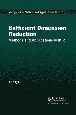 Bing Li - Sufficient Dimension Reduction, Häftad
