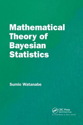 Mathematical Theory of Bayesian Statistics 1