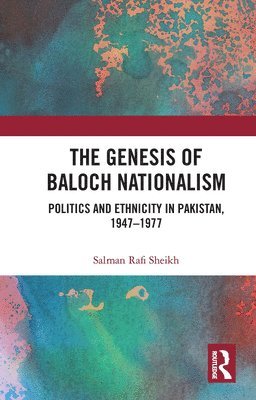 bokomslag The Genesis of Baloch Nationalism