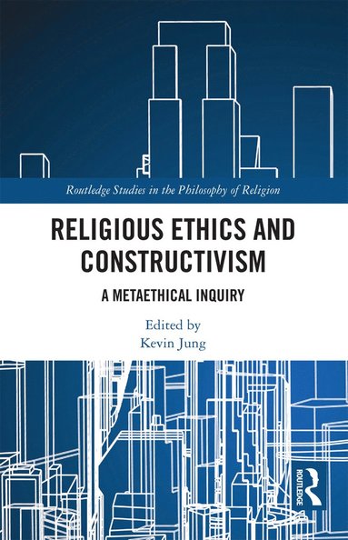 bokomslag Religious Ethics and Constructivism