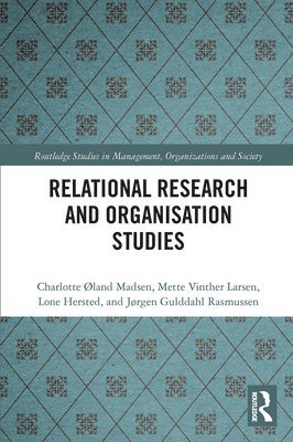 Relational Research and Organisation Studies 1