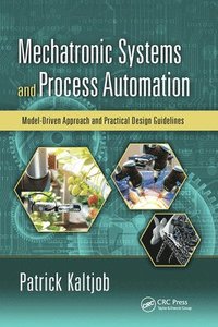 bokomslag Mechatronic Systems and Process Automation