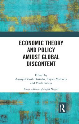 Economic Theory and Policy amidst Global Discontent 1