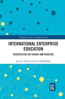 Jason Turner, Gary Mulholland - International Enterprise Education, Häftad